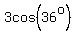 3cos%2836%5Eo%29