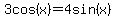 3cos%28x%29=4sin%28x%29