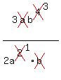 3cross%28a%29b%5Ecross%284%29%5E3%2F%282a%5Ecross%282%29%5E1%2Across%28b%29%29