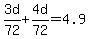 3d%2F72%2B4d%2F72=4.9
