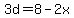 3d=8-2x