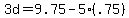 3d+=++9.75+-5%28.75%29+