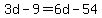 3d+-+9+=+6d+-+54