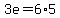 3e=6%2A5