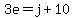 3e=j%2B10