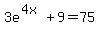 3e%5E%284x%29%2B9=75