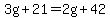 3g%2B21+=+2g%2B42