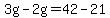 3g-2g=42-21