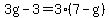 3g-3=3%287-g%29