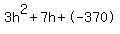 3h%5E2%2B7h%2B-370