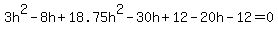 3h%5E2-8h%2B18.75h%5E2-30h%2B12-20h-12+=+0