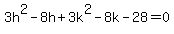 3h%5E2-8h%2B3k%5E2-8k-28+=+0
