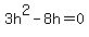 3h%5E2-8h+=+0