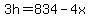 3h+=+834+-+4x