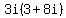 3i%283%2B8i%29