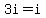 3i=i
