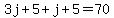 3j%2B5%2Bj%2B5=70