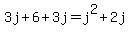 3j%2B6%2B3j=j%5E2%2B2j