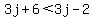3j%2B6%3C3j-2
