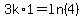 3k%2A1=ln%284%29