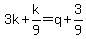 3k%2Bk%2F9=q%2B3%2F9