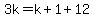 3k=k%2B1%2B12