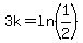 3k=ln%281%2F2%29