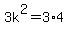 3k%5E2=3%2A4