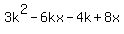 3k%5E2+-+6kx+-+4k+%2B+8x