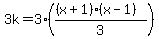 3k+=+3%2A%28%28%28x%2B1%29%28x-1%29%29%2F3%29