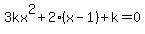3kx%5E2%2B2%28x-1%29%2Bk=0