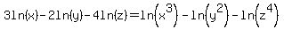 3ln%28x%29-2ln%28y%29-4ln%28z%29=ln%28x%5E3%29-ln%28y%5E2%29-ln%28z%5E4%29