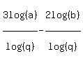 3log%28%28a%29%29%2Flog%28%28q%29%29+-+2log%28%28b%29%29%2Flog%28%28q%29%29