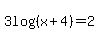 3log%28%28x%2B4%29%29=2