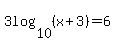 3log%2810%2C%28x%2B3%29%29=6