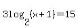 3log%282%2C%28x%2B1%29%29+=+15