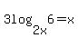 3log%282x%2C6%29=x