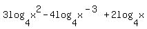 3log%284%2Cx%5E2%29-4log%284%2Cx%5E%28-3%29%29%2B2log%284%2Cx%29