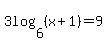 3log%286%2C%28x%2B1%29%29=9