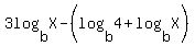 3log%28b%2CX%29-%28log%28b%2C4%29%2Blog%28b%2CX%29%29
