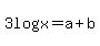 3log%28x%29=a%2Bb