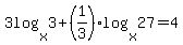 3log%28x%2C3%29%2B%281%2F3%29log%28x%2C27%29=4