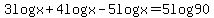 3logx%2B4logx-5logx=5log90