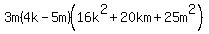 3m%284k-5m%29%2816k%5E2%2B20km%2B25m%5E2%29