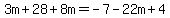 3m%2B28%2B8m=-7-22m%2B4