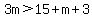 3m%3E15%2Bm%2B3