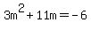 3m%5E2%2B11m=-6