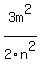 3m%5E2%2F2n%5E2