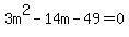 3m%5E2-14m-49=0
