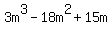 3m%5E3+-+18m%5E2+%2B+15m